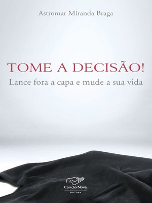cover image of Tome a decisão!